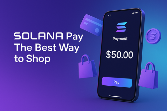 Solana Pay: The Best Way to Shop